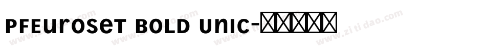 PFEuroset Bold Unic字体转换